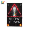 Slow Down Solar Powered Traffic Signs (3)